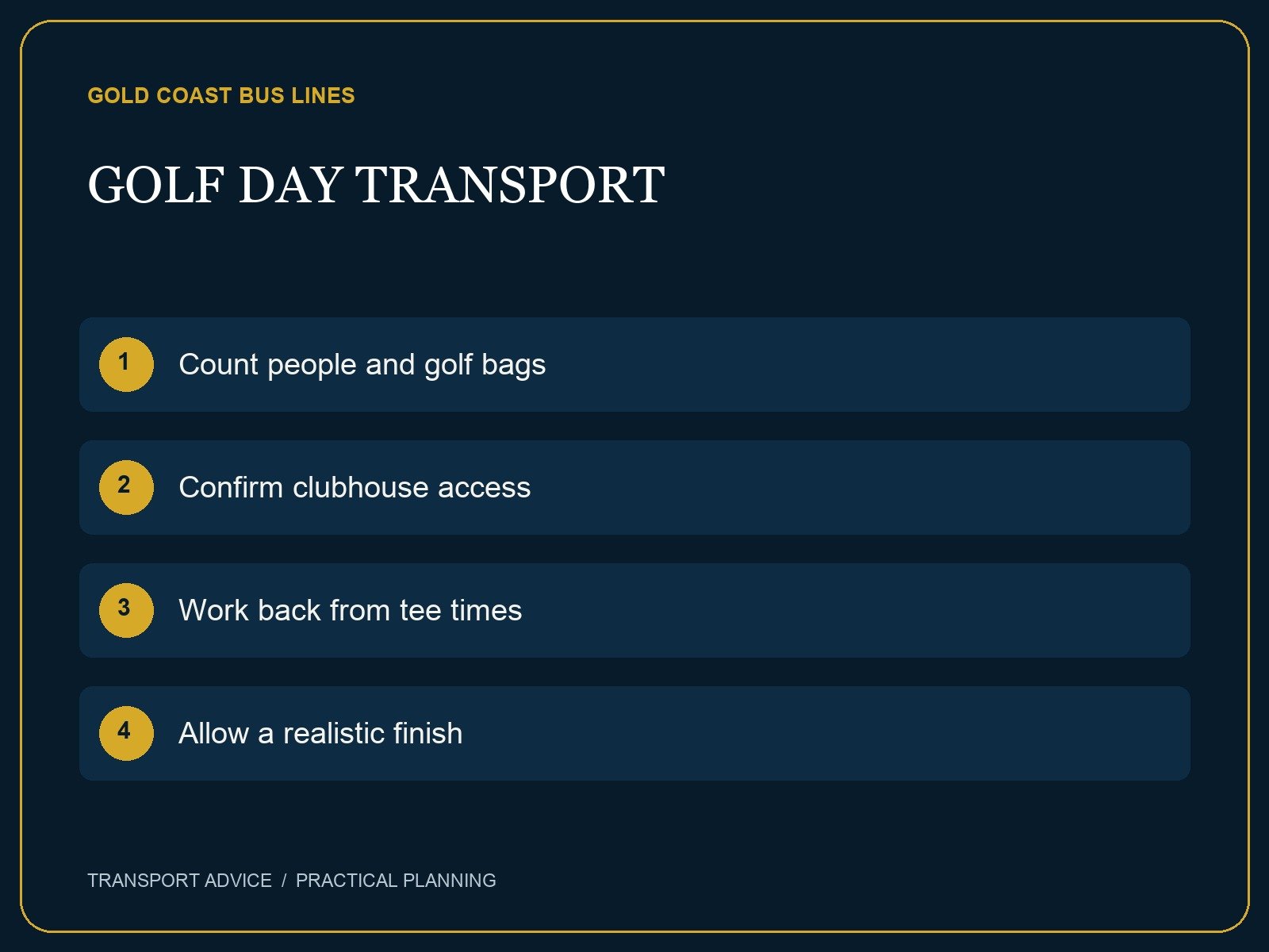 Planning checklist: Count people and golf bags; Confirm clubhouse access; Work back from tee times; Allow a realistic finish